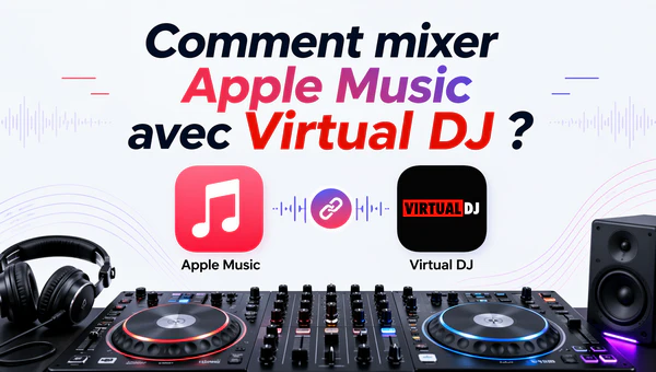 Mixer Apple Music avec Virtual DJ