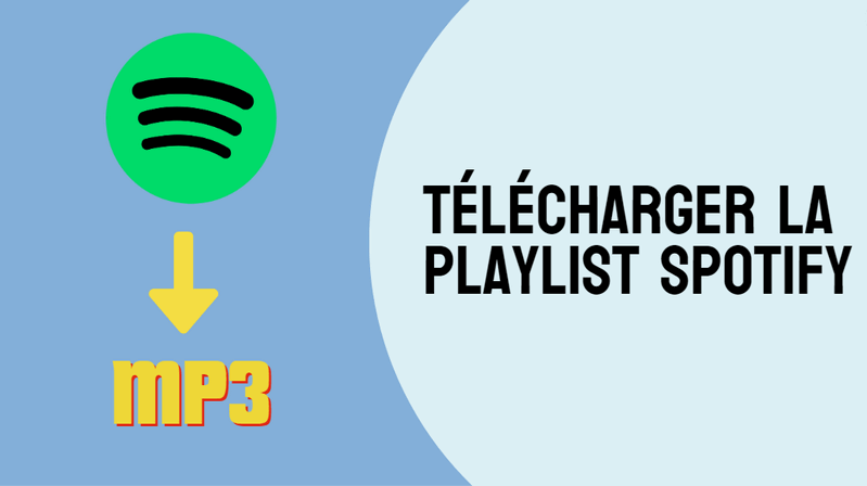 Téléchargez la playlist Spotify en MP3